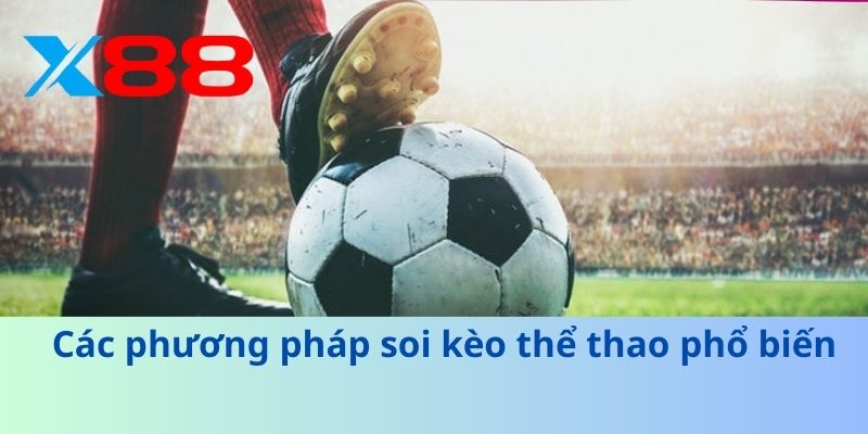 Các phương pháp soi kèo thể thao phổ biến
